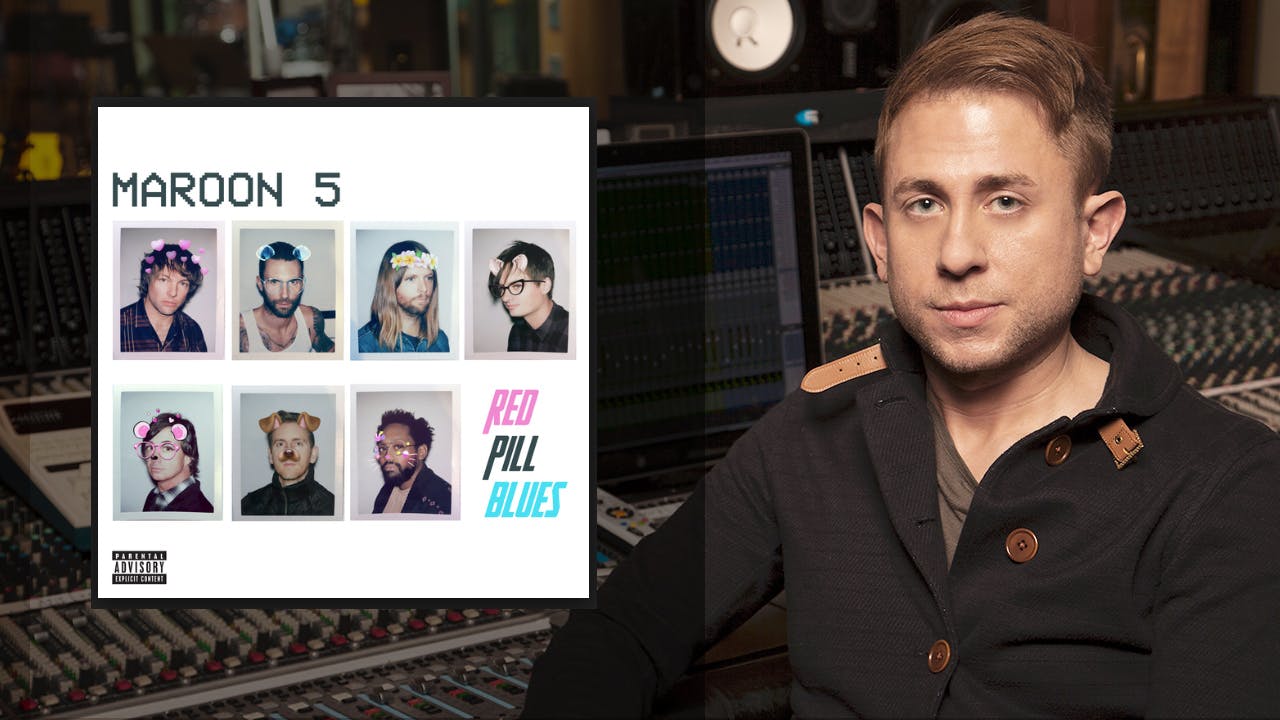 Producing Maroon 5's Red Pill Blues with Noah Passovoy