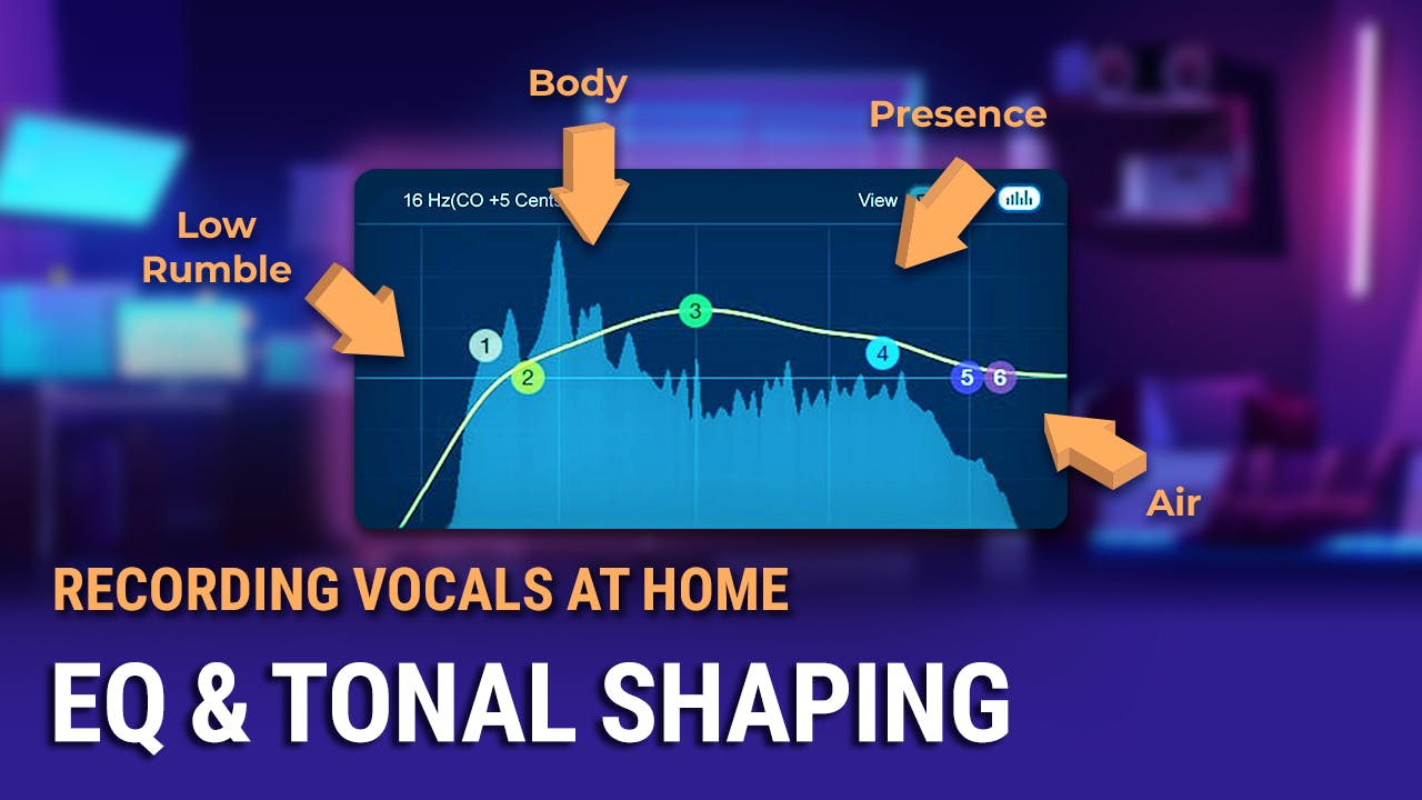 Recording Vocals at Home #4: EQ & Tonal Shaping