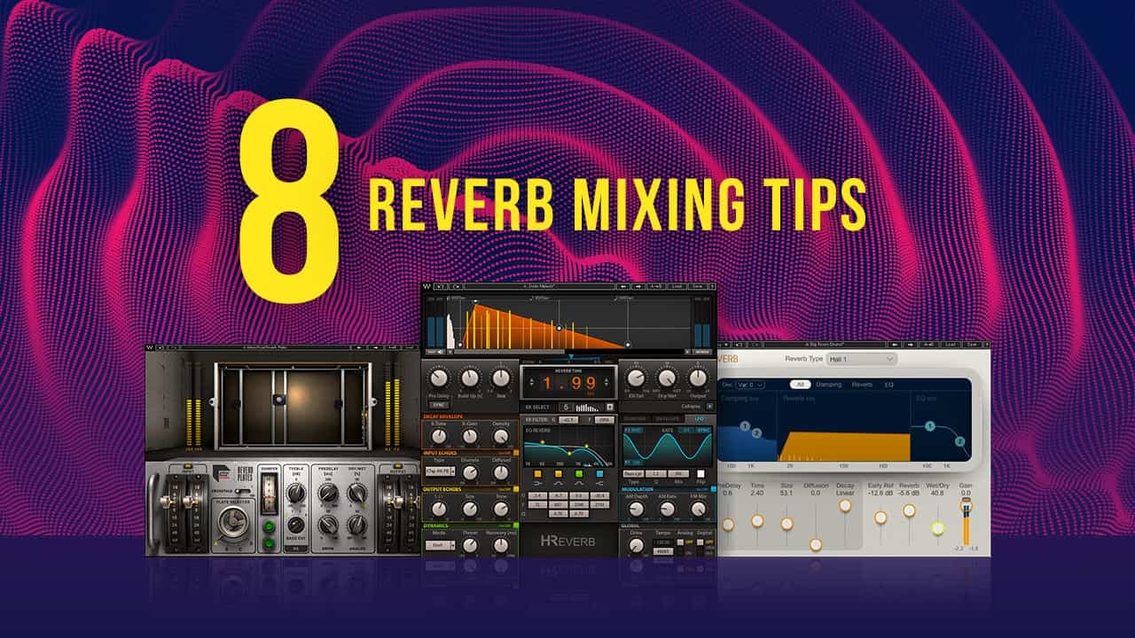 Reverb Mixing Tips For Deep Music