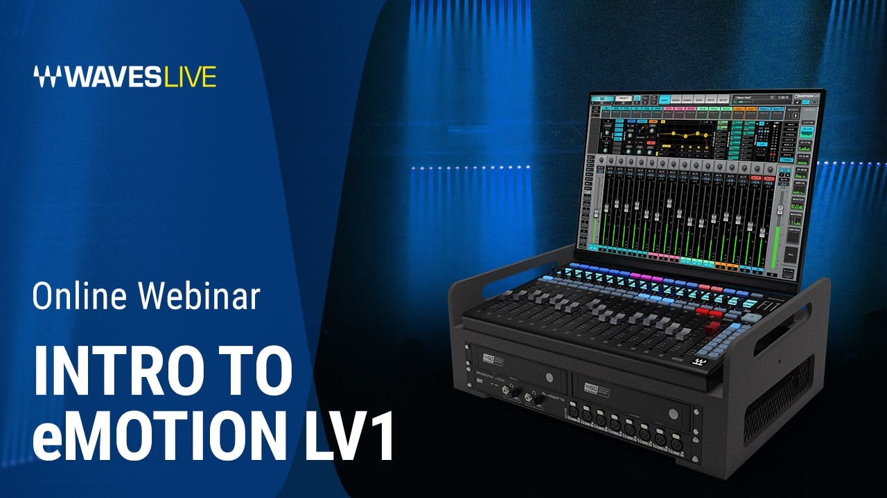 Intro to Waves eMotion LV1 live mixer: Live Sound Webinar