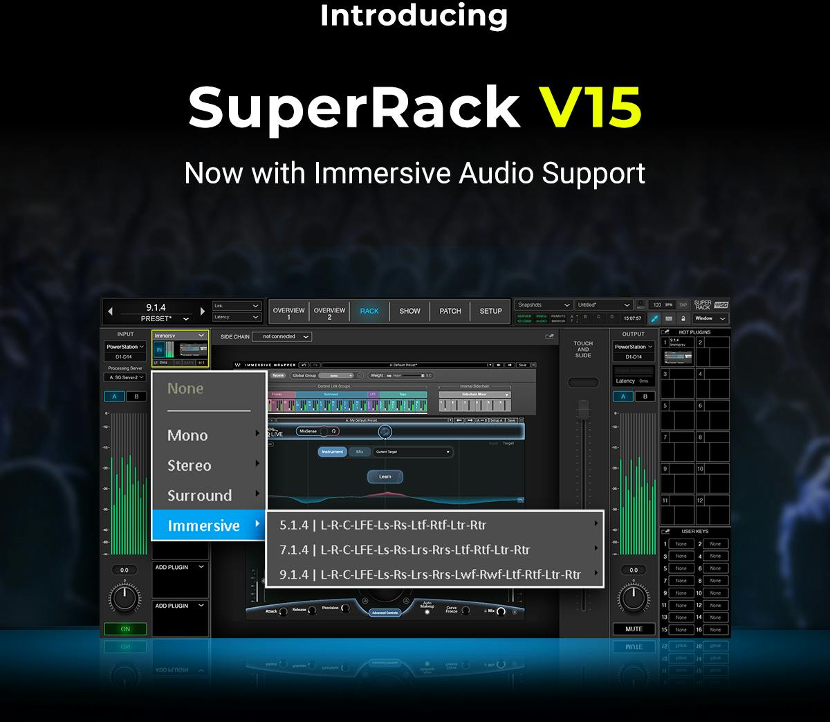 SuperRack V15 - Now with Immersive Audio Support