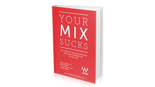 YOUR MIX SUCKS by Marc Mozart: Waves Edition main image