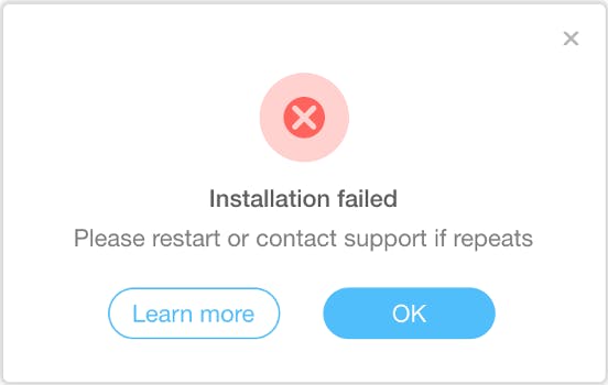 Installation failed – Please restart or contact support if repeats