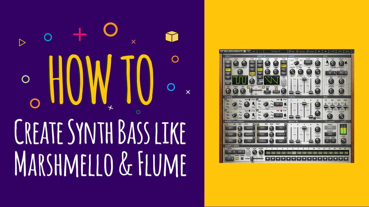 Create Trap/Future Bass: Element Synth Tutorial + Free Preset