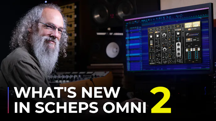 Introducing Scheps Omni Channel 2 – The Perfect Channel Strip, Expanded ...