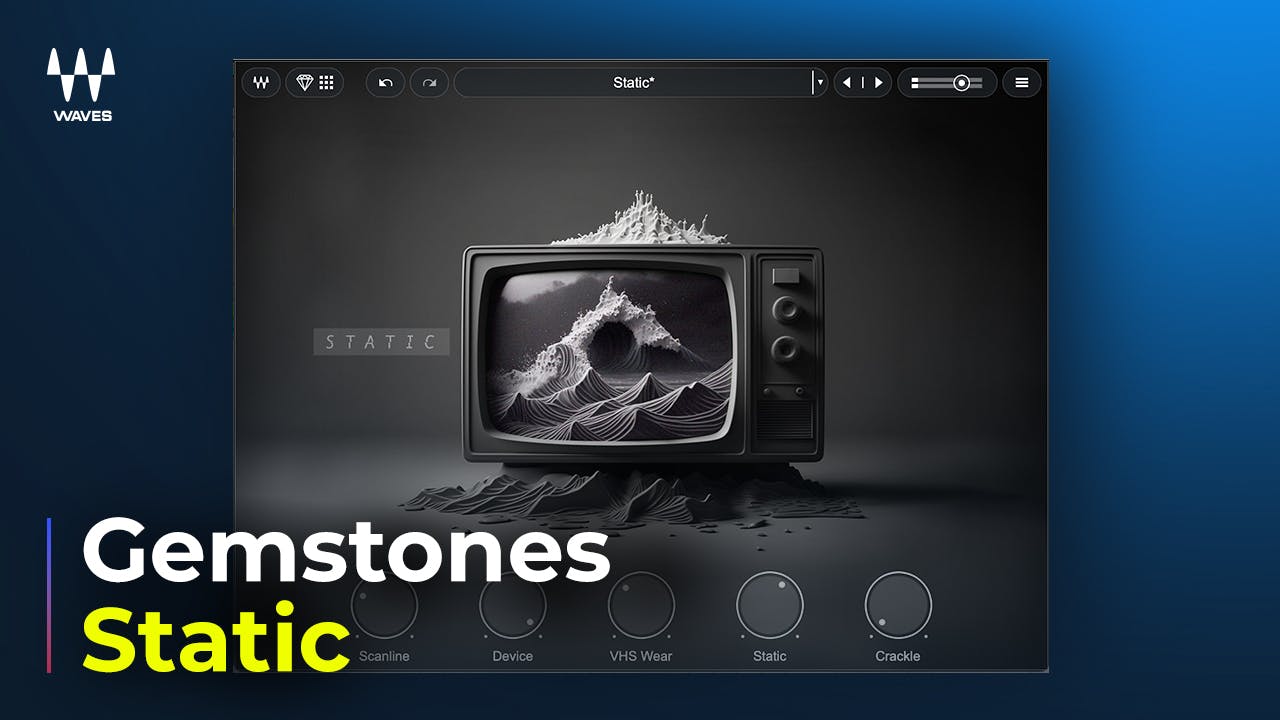 Static: Included in Waves Gemstones - Waves Audio